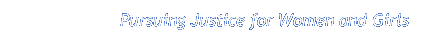 Justice for Women and Girls